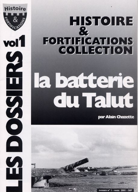 Histoire et fortifications collection : batterie du talut 2001