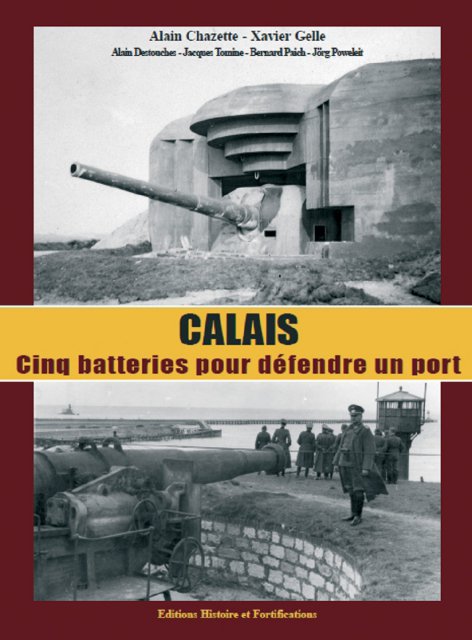 Calais : 5 batteries pour défendre un port