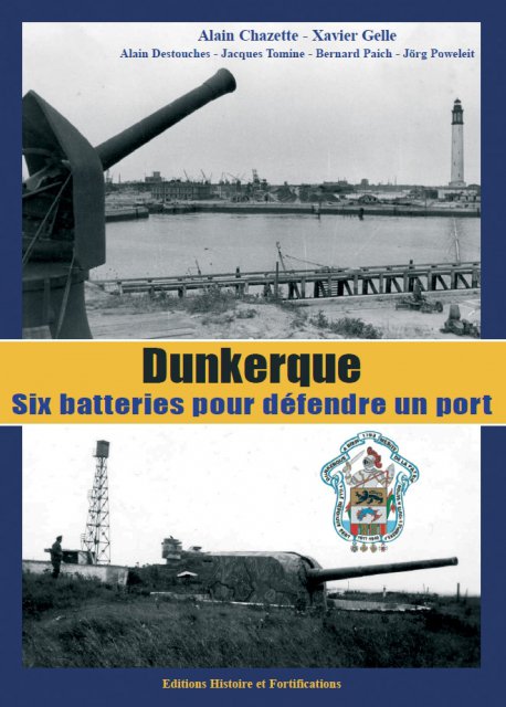 Dunkerque : 6 batteries pour défendre un port