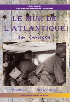 Le Mur l'Atlantique en images - Volume N°1