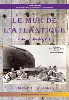 Le Mur l'Atlantique en images - Volume N°2