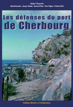 Les défenses du port de Cherbourg