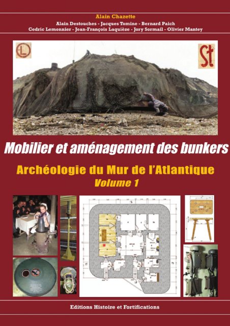 Mobilier et aménagement des Bunkers volume N°1 - Archéologie du Mur de l'Atlantique