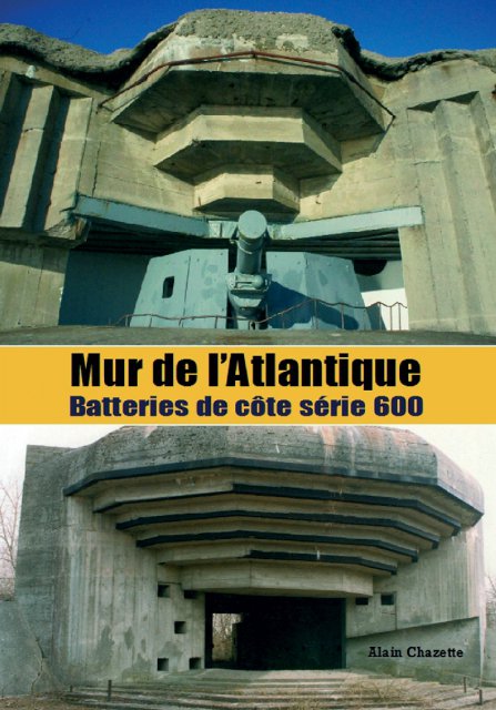 Mur de l'Atlantique Batteries de côte série 600