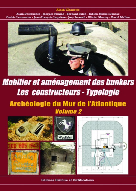 Mobilier et aménagement des Bunkers volume N°2 - Archéologie du Mur de l'Atlantique